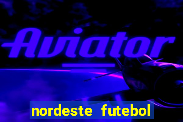 nordeste futebol vip no net